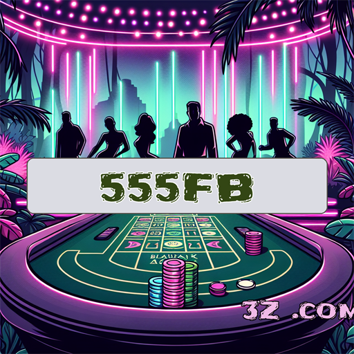 Apps inovadores do 555FB.com: Jogar nunca foi tão empolgante!